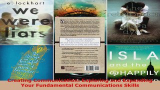 Read  Creating Communication Exploring and Expanding Your Fundamental Communications Skills Ebook Free