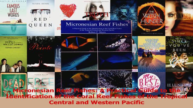 Download Micronesian Reef Fishes A Practical Guide to the Identification of the Coral Reef Fishes Ebook Online