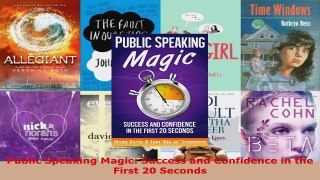 Read  Public Speaking Magic Success and Confidence in the First 20 Seconds EBooks Online
