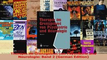 Therapie im Grenzgebiet von Psychiatrie und Neurologie Band 2 German Edition Read Online