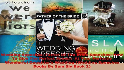 Télécharger la video: Read  Wedding Speeches Father Of The Bride Speeches How To Give The Perfect Speech  At Your EBooks Online