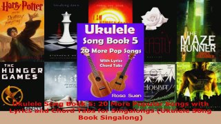Read  Ukulele Song Book 5 20 More Popular Songs with Lyrics and Chord Tabs for Singalongs Ebook Free
