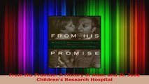 Read  From His Promise A History of Alsac and St Jude Childrens Research Hospital Ebook Free