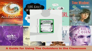 Read  A Guide for Using The Outsiders in the Classroom EBooks Online