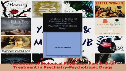 Handbook of Biological Psychiatry Part 5 Druf Treatment in PsychiatryPsychotropic Drugs Download