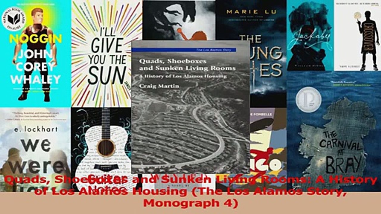 PDF Download  Quads Shoeboxes and Sunken Living Rooms A History of Los Alamos Housing The Los Alamos Download Online