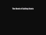 The Book of Sailing Knots [Read] Online