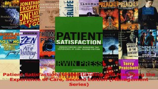 Read  Patient Satisfaction Understanding and Managing the Experience of Care Second Edition Ebook Free
