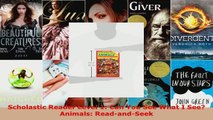 Read  Scholastic Reader Level 1 Can You See What I See Animals ReadandSeek EBooks Online