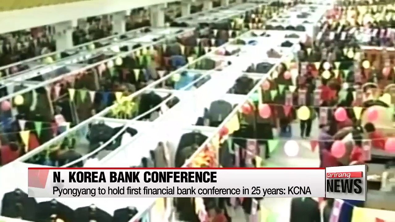 N. Korea to hold first bank conference in 25 years: KCNA