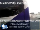 Beautiful Video  By P.VA.G Place Motorway to lahore on dailymotion