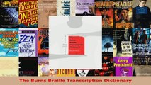 Read  The Burns Braille Transcription Dictionary EBooks Online