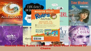 PDF Download  Roscoe Riley Rules 1 Never Glue Your Friends to Chairs Read Online