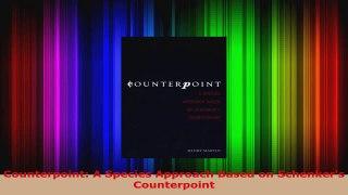Read  Counterpoint A Species Approach Based on Schenkers Counterpoint EBooks Online
