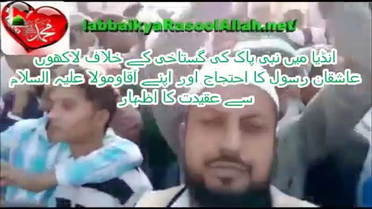 انڈیا میں نبی پاک کی گستاخی کے خلاف لاکھوں عاشقان رسول کا احتجاج