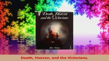 PDF Download  Death Heaven and the Victorians Download Full Ebook