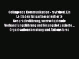 [Read] Gelingende Kommunikation - revisited: Ein Leitfaden für partnerorientierte Gesprächsführung