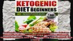 Ketogenic Diet Ketogenic Diet for Beginners 40 Delicious Ketogenic Recipes for Weight