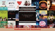Read  Politicians and Poachers The Political Economy of Wildlife Policy in Africa Political Ebook Free
