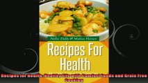 Recipes for Health Healthy Life with Comfort Foods and Grain Free Cooking