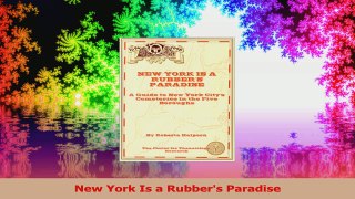 PDF Download  New York Is a Rubbers Paradise Read Full Ebook