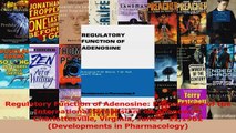 Regulatory Function of Adenosine Proceedings of the International Symposium on Adenosine PDF