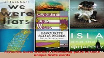 Download  Favourite Scots Words A fascinating guide to some unique Scots words PDF Online