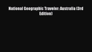 National Geographic Traveler: Australia (3rd Edition) [Read] Full Ebook
