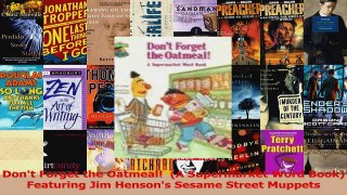 PDF Download  Dont Forget the Oatmeal  A Supermarket Word Book  Featuring Jim Hensons Sesame Street PDF Full Ebook