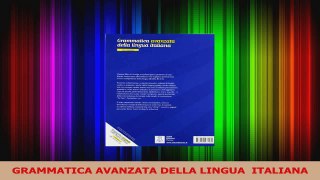 PDF Download  GRAMMATICA AVANZATA DELLA LINGUA  ITALIANA Download Full Ebook