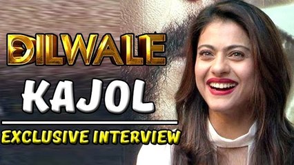 Dilwale Movie - Kajol's Exclusive Interview
