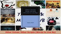 PDF Download  Other Voices Other Scripts Words to Live By PDF Online