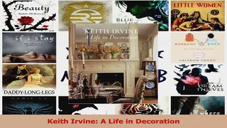 PDF Download  Keith Irvine A Life in Decoration Read Online