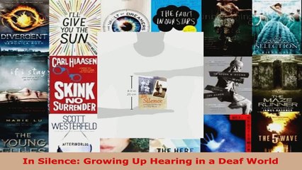 Download Video: Read  In Silence Growing Up Hearing in a Deaf World Ebook Free