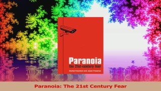 PDF Download  Paranoia The 21st Century Fear Download Full Ebook