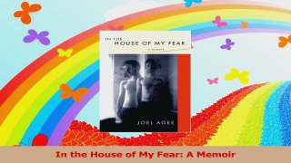PDF Download  In the House of My Fear A Memoir Download Online
