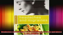 Headaches and Migraines Food Solutions Recipes and Advice to Stop the Pain