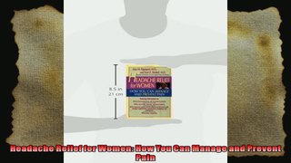 Headache Relief for Women How You Can Manage and Prevent Pain