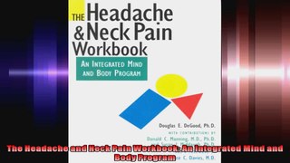 The Headache and Neck Pain Workbook An Integrated Mind and Body Program