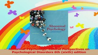 PDF Download  Abnormal Psychology Clinical Perspectives on Psychological Disorders 6th sixth edition Download Full Ebook