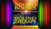 Sound Bodies through Sound Therapy