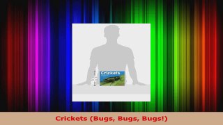 Read  Crickets Bugs Bugs Bugs Ebook Free