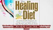 The Healing Diet A Total Health Program to Purify Your Lymph System and Reduce the Risk