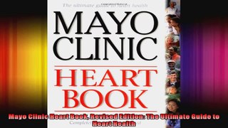 Mayo Clinic Heart Book Revised Edition The Ultimate Guide to Heart Health