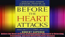 Before the Heart Attacks A Revolutionary Approach to Detecting Preventing and Even