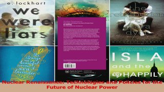 PDF Download  Nuclear Renaissance Technologies and Policies for the Future of Nuclear Power PDF Online