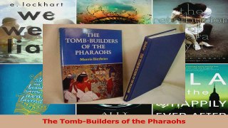 Read  The TombBuilders of the Pharaohs Ebook Free