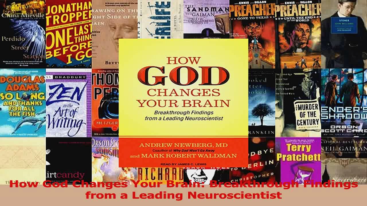 How God Changes Your Brain Breakthrough Findings from a Leading Neuroscientist PDF