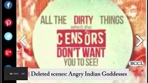 Deleted scenes Angry Indian Goddesses