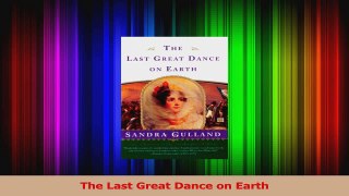 Read  The Last Great Dance on Earth Ebook Free